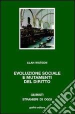 Evoluzione sociale e mutamenti del diritto