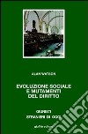 Evoluzione sociale e mutamenti del diritto libro