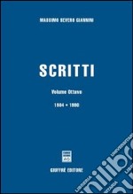 Scritti. Vol. 8: 1984-1990 libro