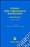 Il diritto delle organizzazioni inernazionali. Parte speciale libro