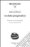 Lo Stato pragmatico libro