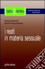 I reati in materia sessuale libro