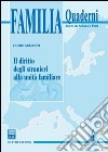 Il diritto degli stranieri alla unità familiare libro