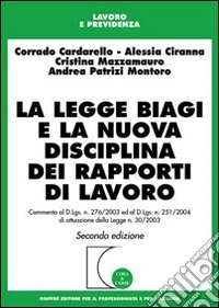 La legge Biagi e la nuova disciplina dei rapporti di lavoro libro