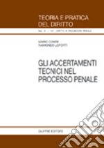 Gli accertamenti tecnici nel processo penale libro