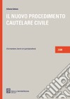 Il nuovo procedimento cautelare civile. Commentario breve con giurisprudenza libro