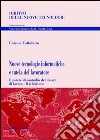 Nuove tecnologie informatiche e tutela del lavoratore libro di Toffoletto Franco