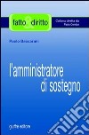 L'amministratore di sostegno libro