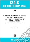 Il coordinamento della riforma del diritto societario con i testi unici della banca e della finanza. Commento ai D.Lgs. n. 7 e n. 310 del 2005 libro