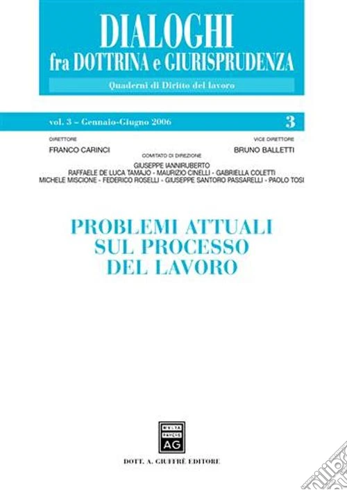 Problemi attuali sul processo del lavoro