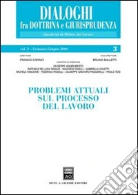 Problemi attuali sul processo del lavoro libro