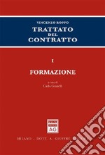 Trattato del contratto. Vol. 1: Formazione libro