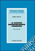 Il codice deontologico forense libro