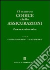 Il nuovo codice delle assicurazioni. Commento sistematico libro