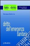 Diritto dell'emergenza sanitaria libro di Battarino Giuseppe