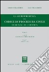 Rassegna di giurisprudenza del Codice di procedura civile. Vol. 1/4: Artt. 121-162 libro