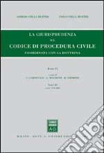 Rassegna di giurisprudenza del Codice di procedura civile. Vol. 2/3: Artt. 374-408 libro