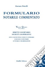 Formulario notarile commentato. Vol. 4/1 libro