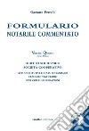 Formulario notarile commentato. Vol. 4/1 libro di Petrelli Gaetano
