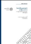 I modelli organizzativi ex D.Lgs. 231/2001. La responsabilità amministrativa delle imprese libro