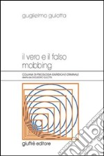 Il vero e il falso mobbing libro