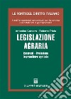 Legislazione agraria. Contratti, prelazione, imprenditore agricolo libro