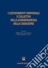 I licenziamenti individuali e collettivi nella giurisprudenza della Cassazione libro