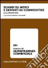 Scambi su merci e derivati su commodities. Quali prospettive? libro