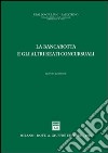 La bancarotta e gli altri reati concorsuali libro di Giuliani-Balestrino Ubaldo