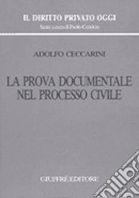 La prova documentale nel processo civile