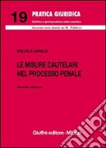 Le misure cautelari nel processo penale libro