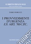 I provvedimenti d'urgenza ex art. 700 C. p. c. libro