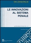 Le innovazioni al sistema penale libro di Giunta F. (cur.)