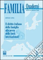 Il diritto italiano della famiglia alla prova delle fonti internazionali libro