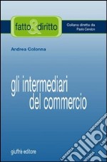 Gli intermediari del commercio