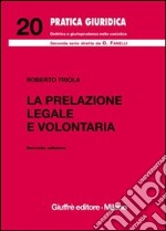 La prelazione legale e volontaria libro