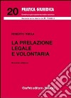 La prelazione legale e volontaria libro di Triola Roberto