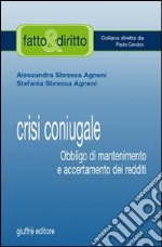 Crisi coniugale. Obbligo di mantenimento e accertamento dei redditi