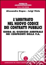 L'arbitrato nel nuovo Codice dei contratti pubblici libro