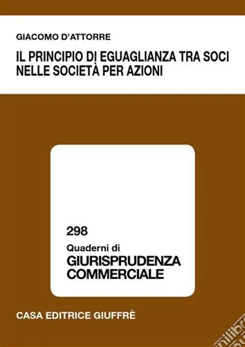 Il principio di eguaglianza tra soci nelle società per azioni