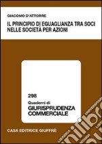 Il principio di eguaglianza tra soci nelle società per azioni