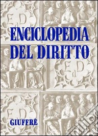 Enciclopedia del diritto. Annali. Vol. 1: Accertamento. Tutela libro