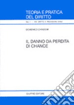 Il danno da perdita di chance libro