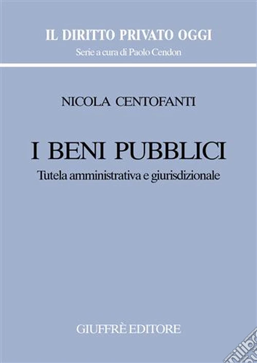I beni pubblici. Tutela amministrativa e giurisdizionale