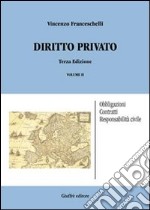 Diritto privato. Vol. 2: Obbligazioni; contratti; responsabilità civile