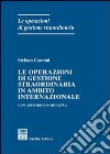 Le operazioni di gestione straordinaria in ambito internazionale. Con appendice normativa libro di Carmini Stefano