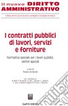 I contratti pubblici di lavori, servizi e forniture. Vol. 2: Normativa speciale per i lavori pubblici, settori speciali libro