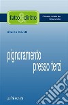 Pignoramento presso terzi libro