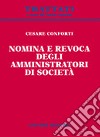 Nomina e revoca degli amministratori di società libro di Conforti Cesare