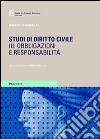 Studi di diritto civile. Vol. 3: Obbligazioni e responsabilità libro